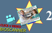 CLICK X VIDEO Click immagine x ingrandire BIOSCANNER 2